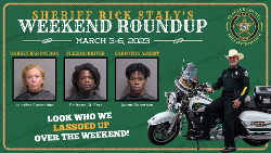 Sheriff Rick Staly's Weekend Roundup March 3-6