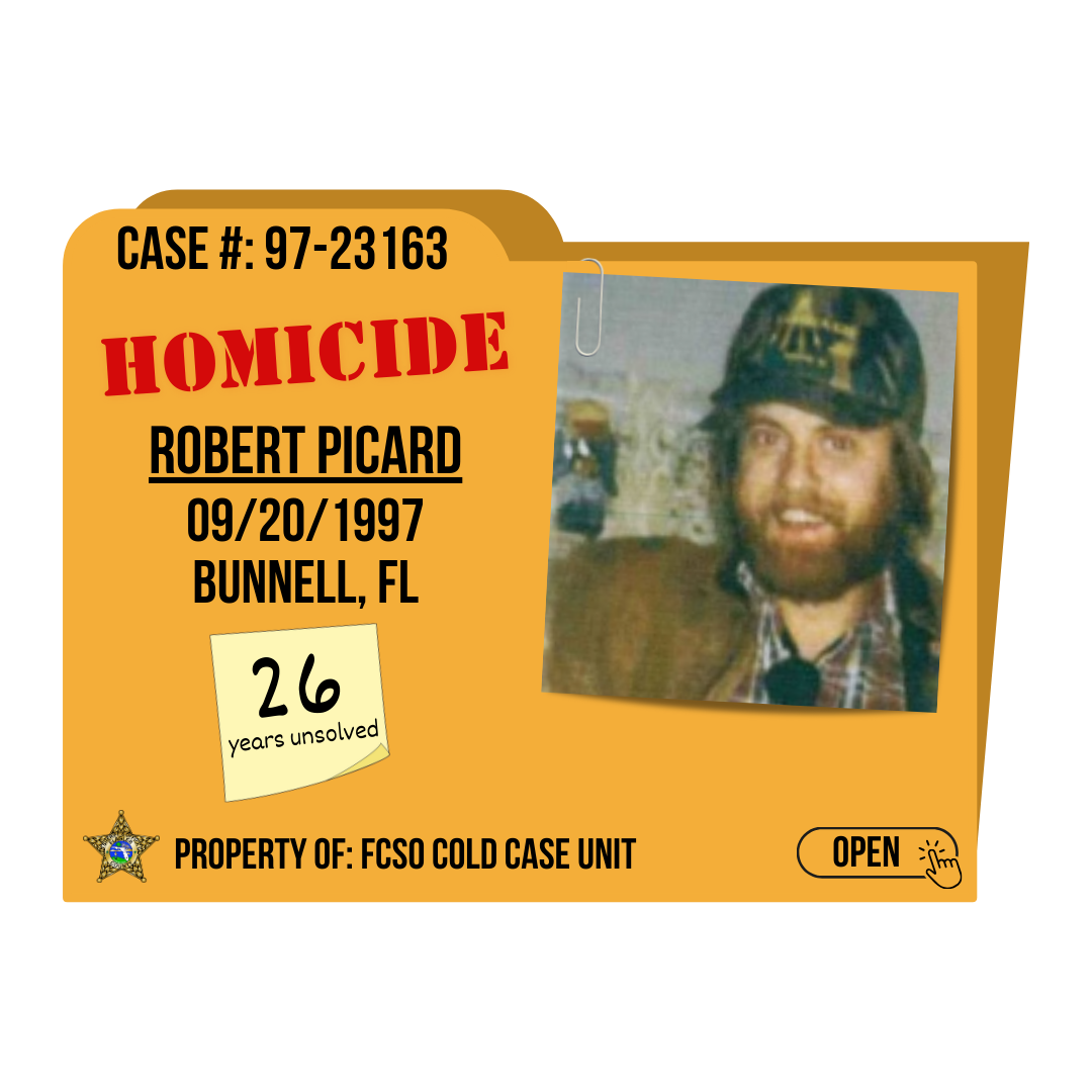 Case #: 97-23163. Homicide of Robert Picard. 09/20/1997 in Bunnell, Florida. Click to open.