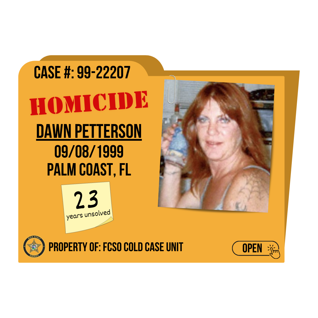 Case #99-22207. Homicide of Dawn Petterson. 09/08/1999 in Palm Coast, Florida. Click to open.