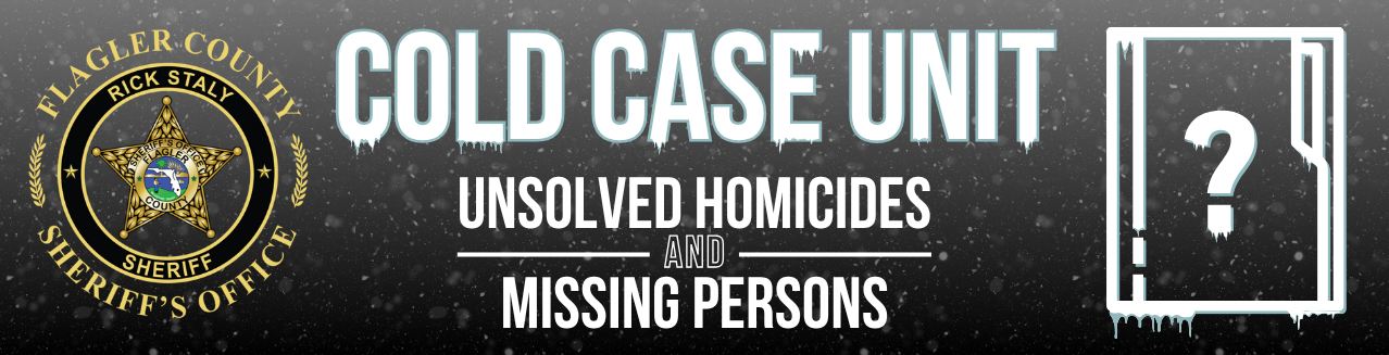 Cold Case Unit: Unsolved Homicides and Missing Persons