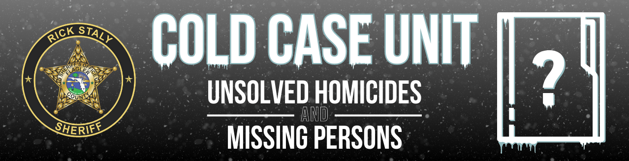 Cold Case Unit: Unsolved Homicides and Missing Persons