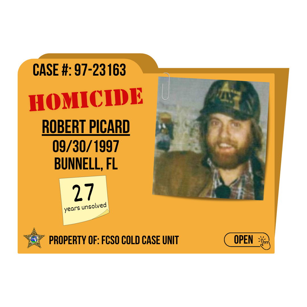 Case #: 97-23163. Homicide of Robert Picard. 09/30/1997 in Bunnell, Florida. Click to open.