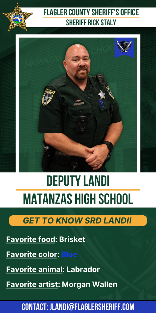 Meet Deputy Landi: Matanzas High School. Favorite food: Brisket. Favorite color: Blue. Favorite animal: Labrador. Favorite artist: Morgan Wallen.