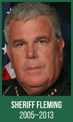Sheriff Fleming (2005 to 2013)
