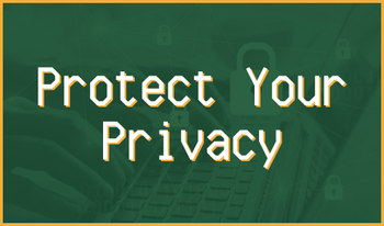 Protect Your Privacy